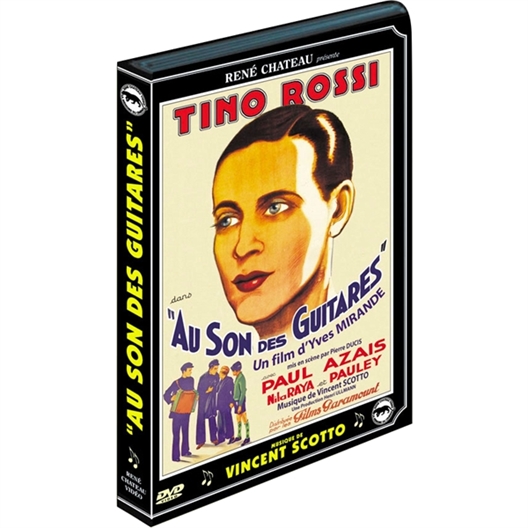 Au son des guitares : Tino Rossi, Paul Azaïs…