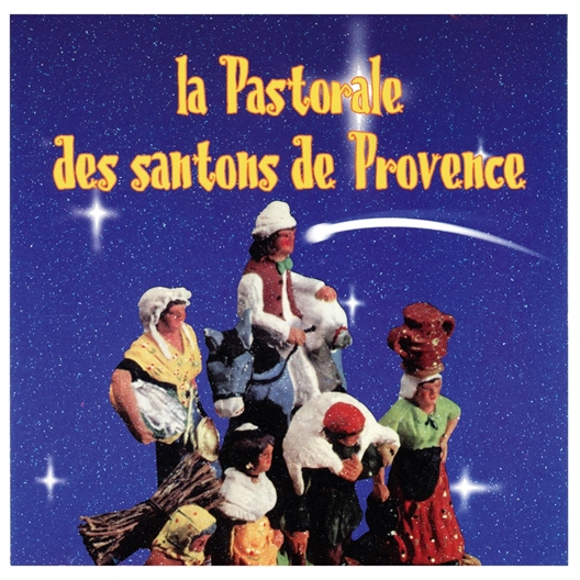 La Pastorale des santons de Provence : CD