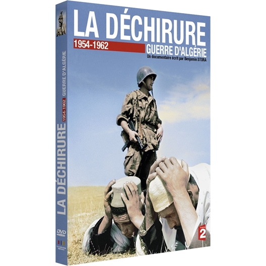 La déchirure : Guerre d'Algérie 1954-1962