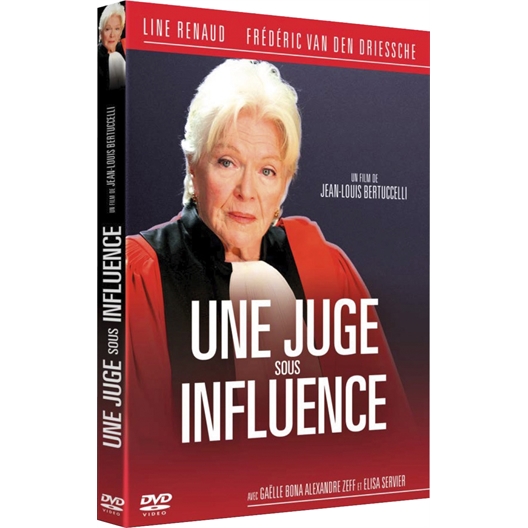 Une juge sous influence : Line Renaud, Frédéric Van den Driessche, …