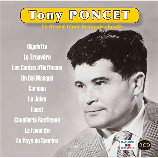 Tony PONCET : Le Grand Ténor Français chante