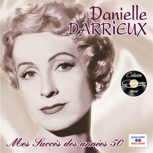 Danielle Darrieux : Mes succès des années 50 (CD)