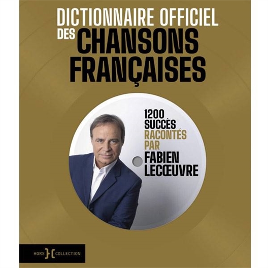 Dictionnaire officiel des chansons françaises : Fabien Lecœuvre