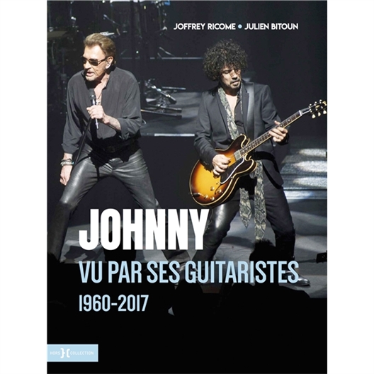 Les guitaristes de Johnny Hallyday : Julien Bitoun, Joffrey Ricome