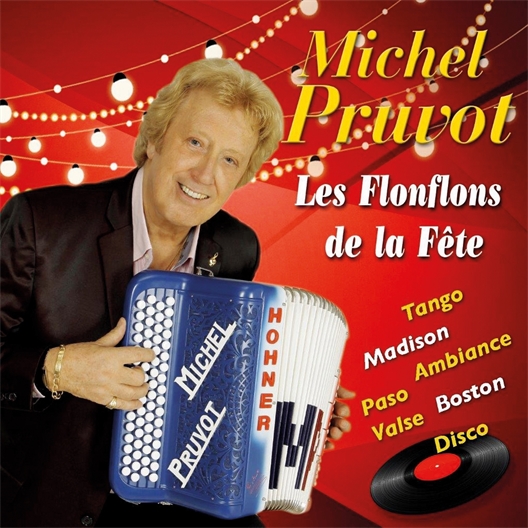 Michel Pruvot : Les flonflons de la fête