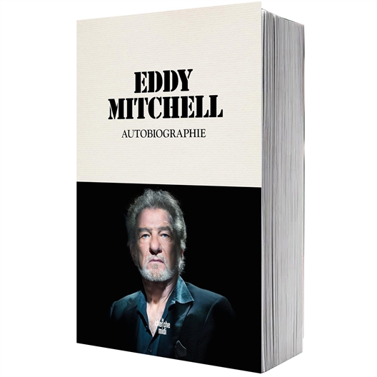 Eddy Mitchell : Autobiographie