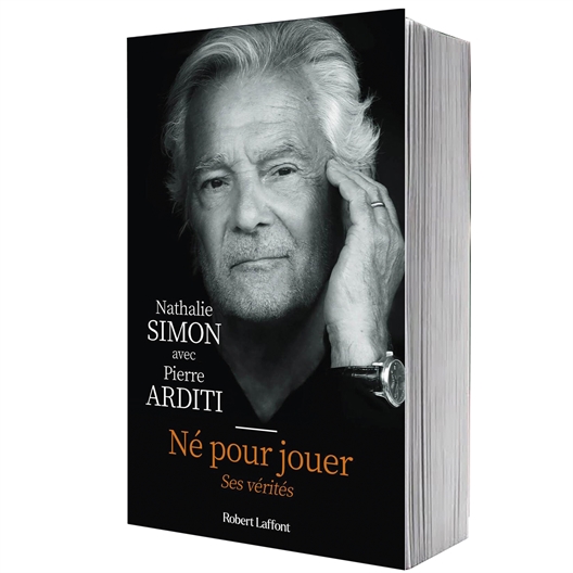 Né pour jouer - Ses vérités : Pierre Arditi, Nathalie Simon