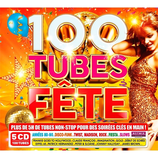 5 CD 100 tubes fête