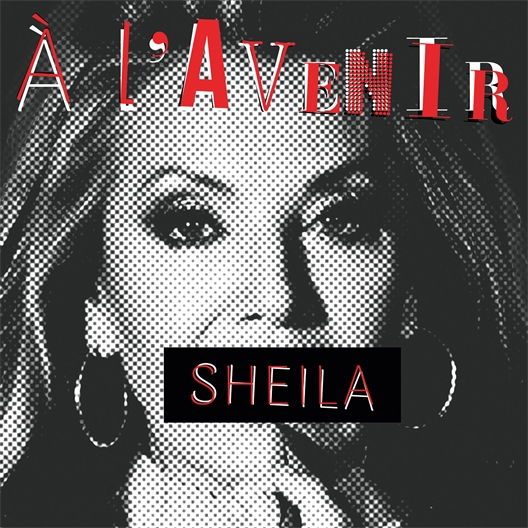 Sheila : A l'avenir