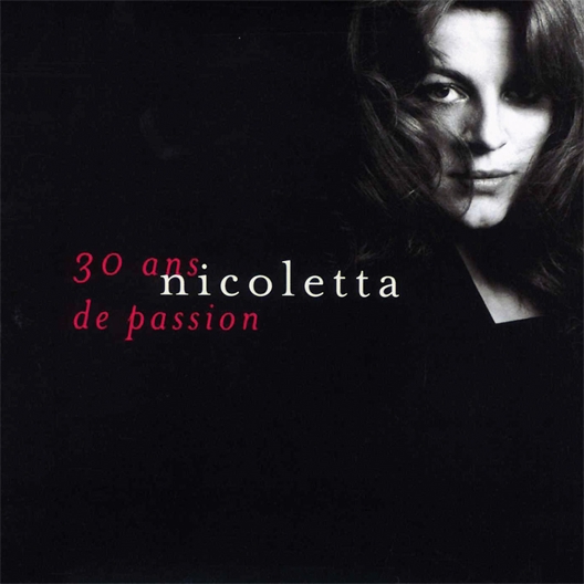 Nicoletta : 30 ans de passion