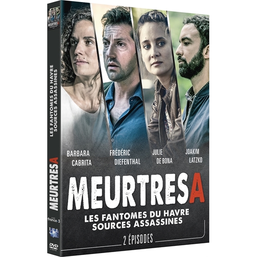 Meurtres à... Les fantômes du Havre & Les sources assassines : Frédéric Diefenthal, Barbara Cabrita, Julie de Bona, ...