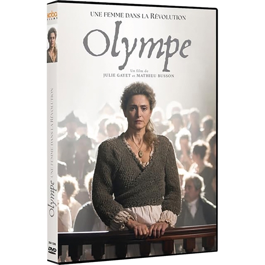 Olympe, une femme dans la révolution : Julie Gayet, Pauline Serieys…