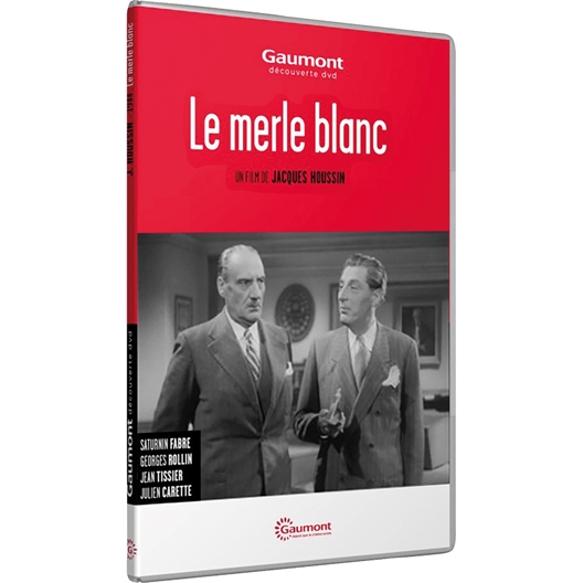 Le merle blanc : Saturnin Fabre, Jean Tissier, …