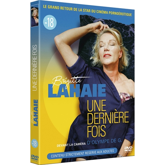 Une dernière fois : Brigitte Lahaie, Alexandra Cismondi…