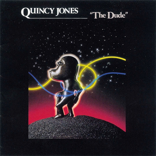 Quincy Jones : The Dude
