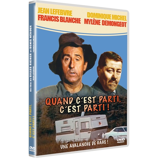Quand c'est parti, c'est parti ! : Jean Lefebvre, Francis Blanche, …