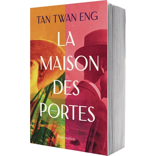 La maison des portes : Tan Twan Eng