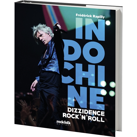 Indochine : Frédérick Rapilly