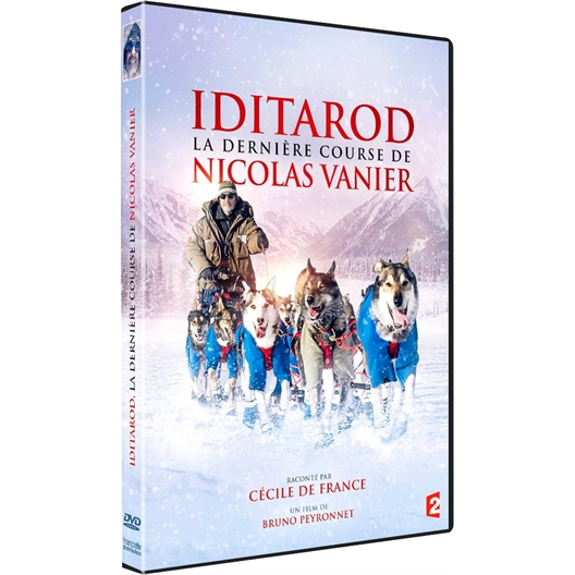 Iditarod, la dernière course de Nicolas Vanier : Raconté par Cécile de France