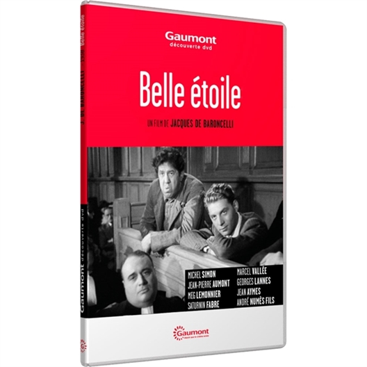 Belle étoile : Michel Simon, Jean-Pierre Aumont