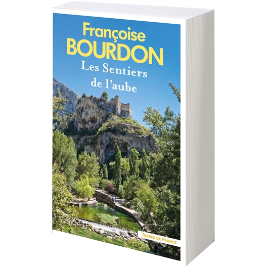 Les sentiers de l'aube : Françoise Bourdon