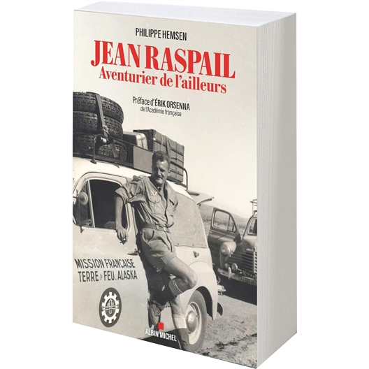 Jean Raspail, Aventurier de l'ailleurs : Philippe Hemsen