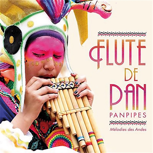 Flûte de pan : Mélodies des Andes