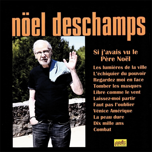 Noël Deschamps : Si j’avais vu le Père Noël