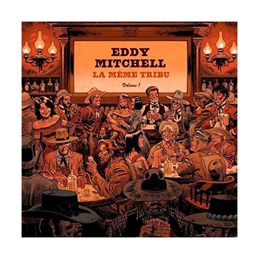 Eddy Mitchell : La même tribu (LP)