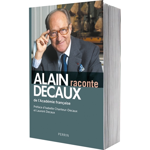 Alain Decaux raconte