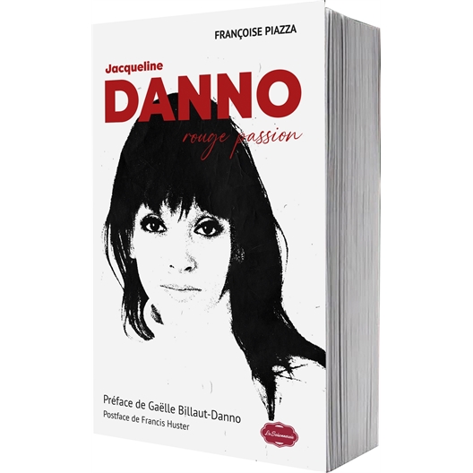Jacqueline Danno : Rouge passion : Françoise Piazza