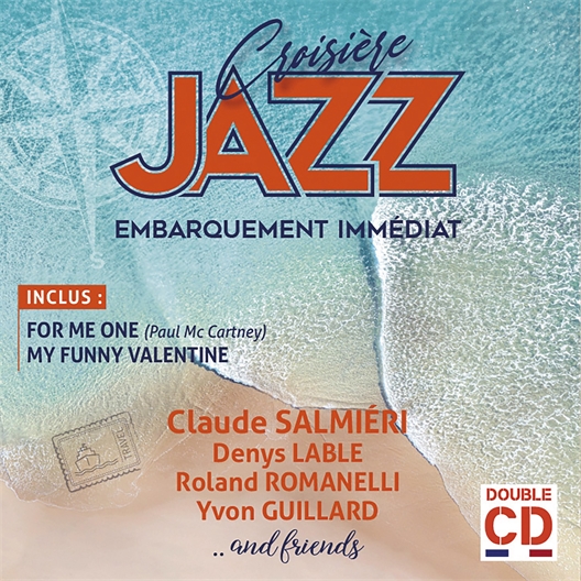 Croisière Jazz, embarquement immédiat