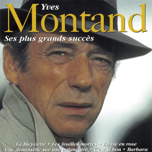 Yves Montand : Ses plus grands succès