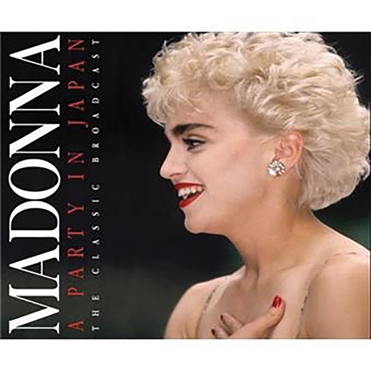 Madonna : A Party In Japan Radio Broadcast Tokyo 1987