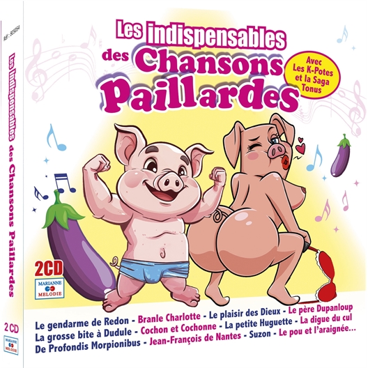 Les indispensables chansons paillardes : Par les K'Potes et la Saga Tonus