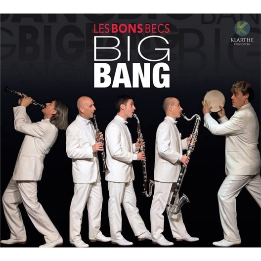 Les Bons Becs : Big Bang