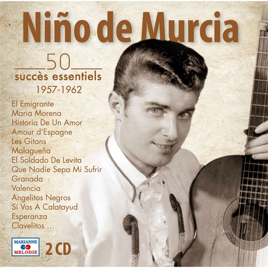 Niño de Murcia : 50 succès essentiels 1957 - 1962 (2 CD)