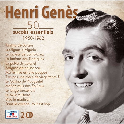 Henri Genès : les 50 succès essentiels 1950 - 1962