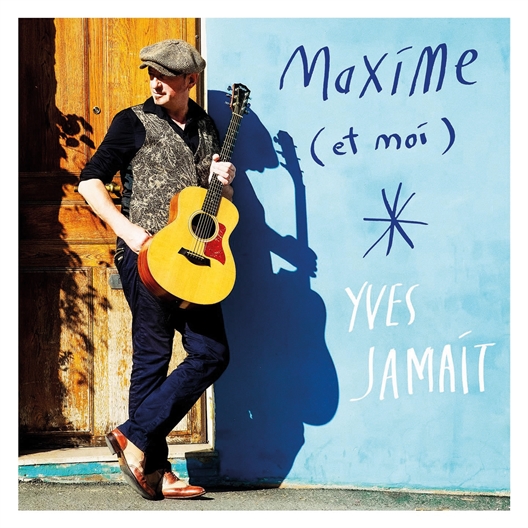 Yves Jamait : Maxime (et moi)