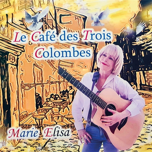 Marie Elisa : Le Café des Trois Colombes