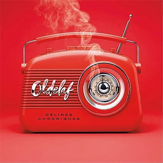 Oldelaf : Délires chroniques