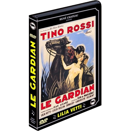 Le gardian : Tino Rossi, Lilia Vetti…
