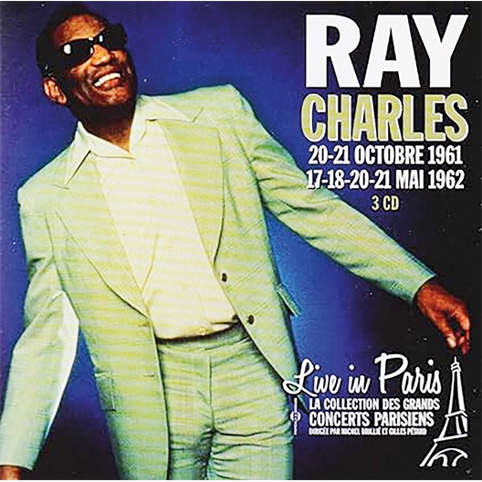Ray Charles : Live In Paris, Octobre 1961-Mai 1962