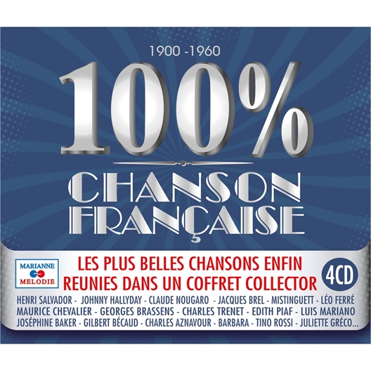 100 % Chanson Française : 1900 - 1960