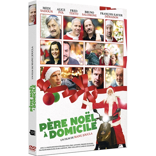 Père Noël à domicile : François Berléand, Camille Lellouche, François-Xavier Demaison, …
