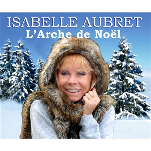 Isabelle Aubret : L'Arche de Noël