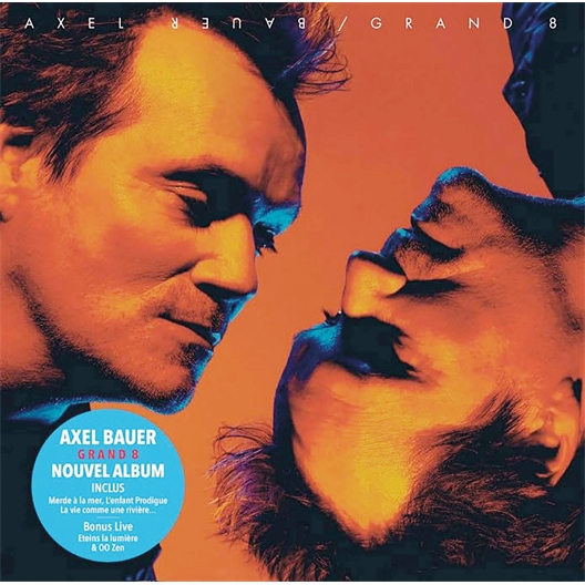 Axel Bauer : Grand 8