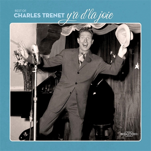 Charles Trenet : Y'a d'la Joie