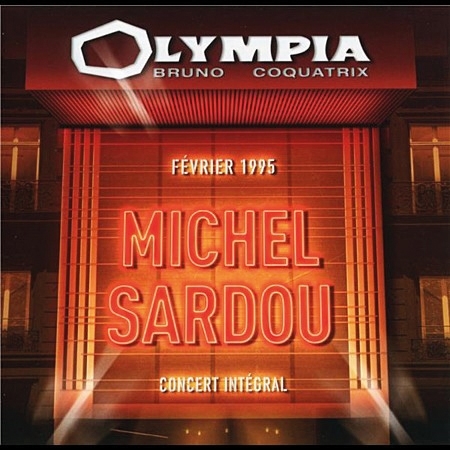 Michel Sardou : Olympia 1995