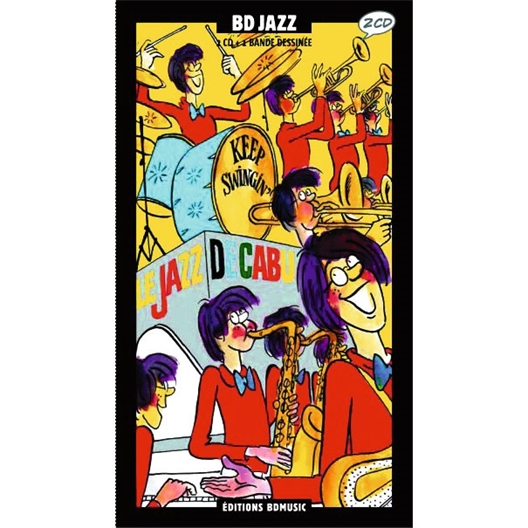 Le Jazz de Cabu : Keep Swinging
